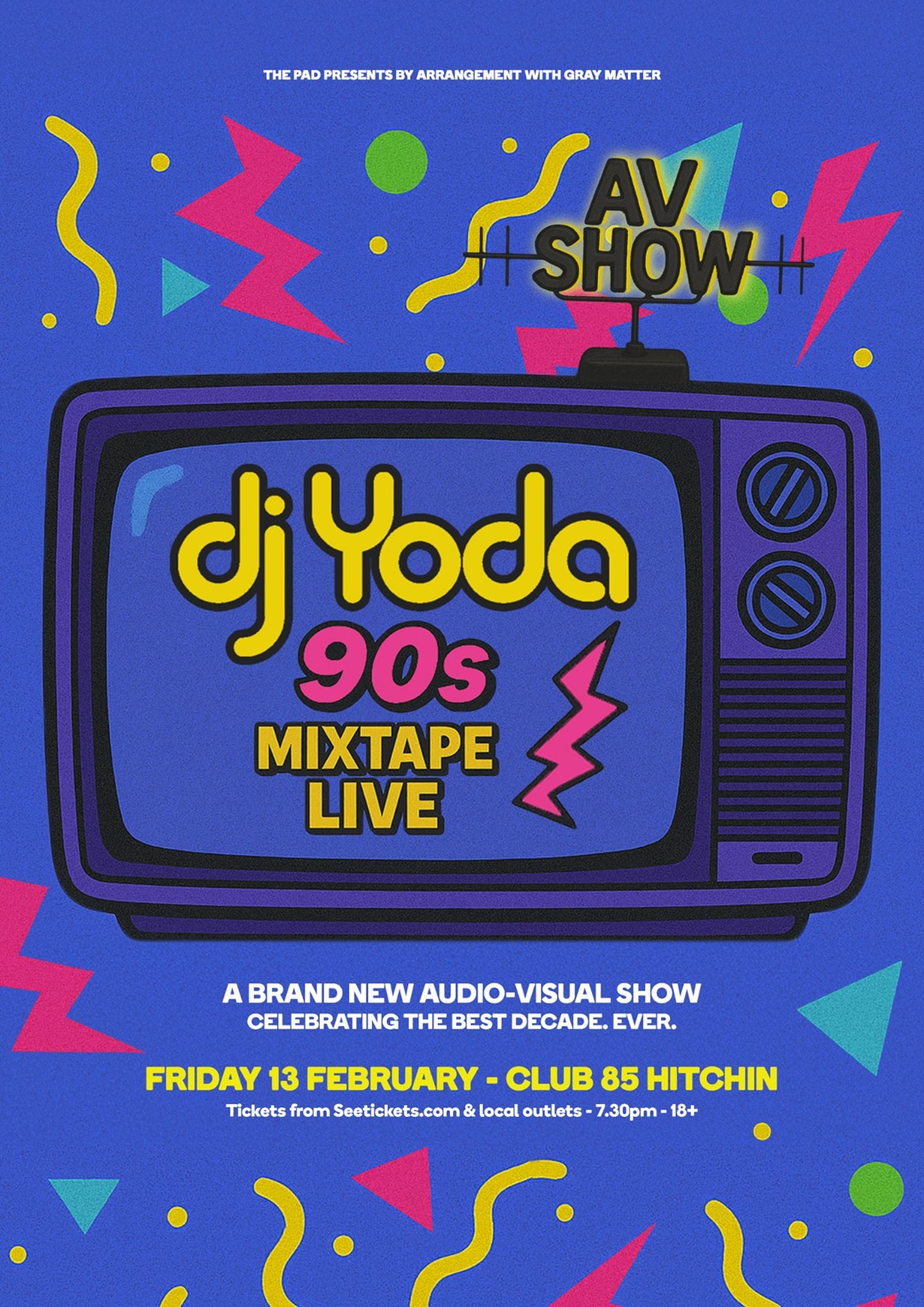 SOLD OUT *** DJ YODA 90s MIXTAPE LIVE – AV Show! – Club 85