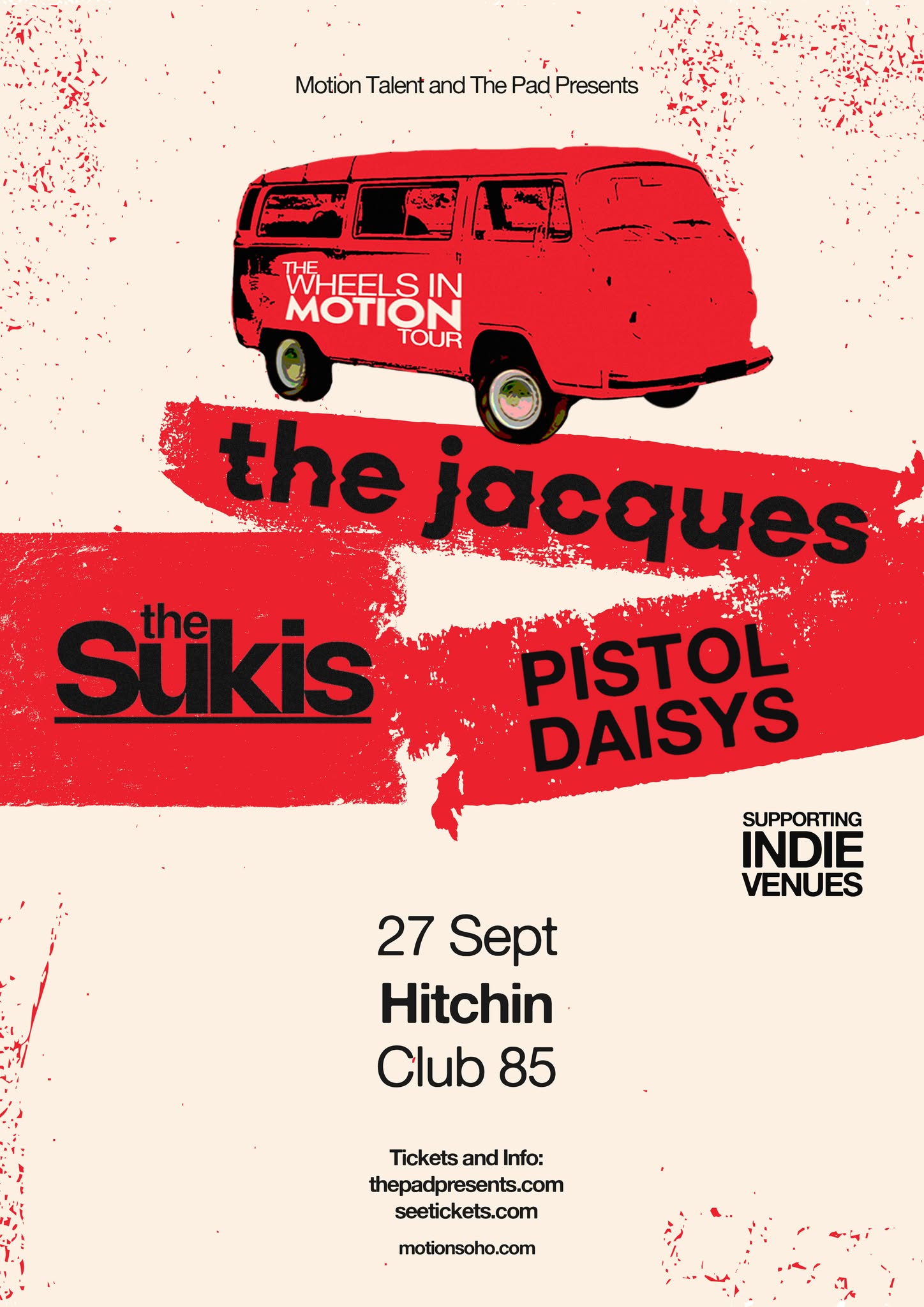 The Jacques + The Sukis + Pistol Daisys - 'the Wheels In Motion Tour'